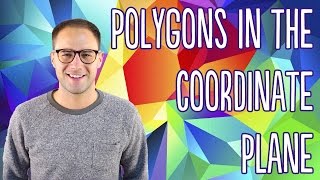 Polygons in the Coordinate Plane [upl. by Fugazy571]