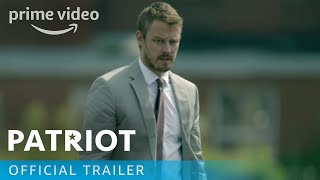 Patriot  Official Trailer  Prime Video [upl. by Tucky]