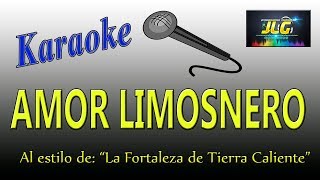 AMOR LIMOSNERO Karaoke Arreglo por JLG [upl. by Sreip915]