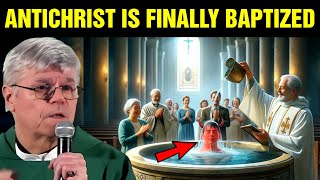 Fr Jim Blount  God Showed Me a Shocking Vision About the Antichrist He Is Finally Baptized [upl. by Zenger799]