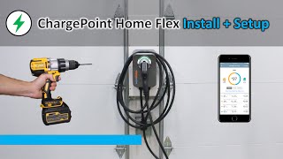 ChargePoint Home Flex Level 2 EV Charger Installation and Mobile App Setup [upl. by Htaras640]