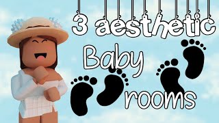 3 Aesthetic Baby rooms  Bloxburg [upl. by Etnahsa]