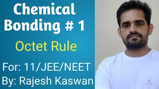 Chemical Bonding  1 Octet Rule and its limitations For  11JEENEET [upl. by Cheyne]