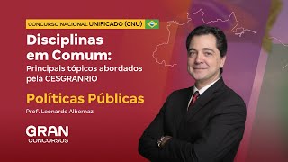 Concurso Nacional Unificado  Principais tópicos abordados pela CESGRANRIO  Políticas Públicas [upl. by Onra831]