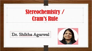 Asymmetric Synthesis  Crams Rule [upl. by Zinah]