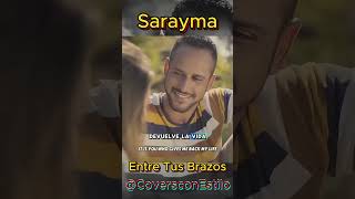 Sarayma Entre Tus Brazos subscribe musica artist music baladas lyrics shorts [upl. by Swayder]