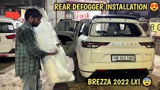 MY BREZZA 2022 GOT REAR DEFOGGER GLASS 😨 FIRST IN INDIA 🇮🇳 NEW BREZZA MODIFIED LXI TO ZXI PART 1 [upl. by Aihcats]