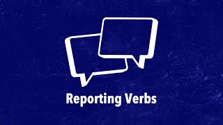 Reporting Verbs [upl. by Tongue]