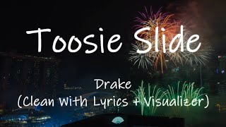 Drake  Toosie Slide Dance Clean With Lyrics  Visualizer [upl. by Suivatco733]