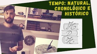 TEMPO Natural Cronológico e Histórico [upl. by Auoz306]