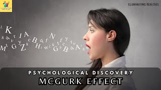 The Remarkable Impact of the McGurk Effect [upl. by Descombes]