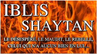 IBLIS  Définition histoire et caractéristiques du diable [upl. by Mohandas]