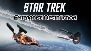 Star Trek Every Enterprise Destruction Movies [upl. by Neri]