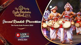 The Kandy Esala Perahera 2023  The Second Randoli Procession [upl. by Ecilahc]