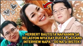 RUFFA GUTIERREZ HERBERT INAMIN NA ANG RELASYON NIYA KAY RUFFA SA ISANG INTERVIEW NAPAOO SI BISTEK [upl. by Rehpotsihc]