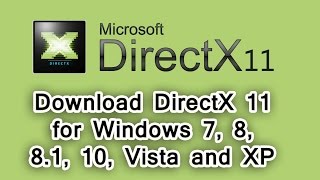 Download DirectX 11 for Windows 7 8 81 10 Vista and XP [upl. by Juliana]