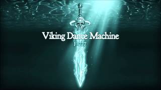 F777  3 The Battle Begins VIKING DANCE MACHINE [upl. by Bunce]