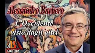 Alessandro Barbero  LOccidente visto dagli altri [upl. by Drusus]