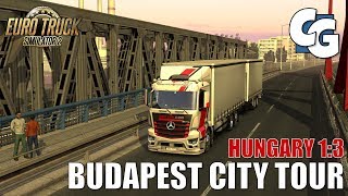 ETS2  Hungary Map 13  Budapest City Tour QampA [upl. by Ado]