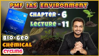 PMF IAS  Ecology and Environment  Chapter  6  BioGeo Chemical Cycling  Part  11 [upl. by Etnovaj967]