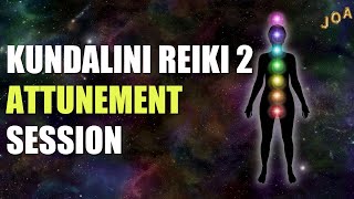 KUNDALINI REIKI 2 ATTUNEMENT [upl. by Tayyebeb929]