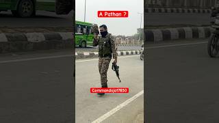 A pathan  army crpf motivation motivational attitude shorts youtube video ssc kashmir [upl. by Ttnerb374]