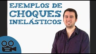 Ejemplos de choques inelásticos [upl. by Eremehc]