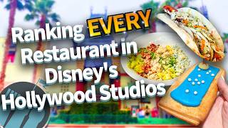 Ranking EVERY Restaurant in Disneys Hollywood Studios [upl. by Culhert]