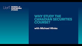 Why study the Canadian Securities Course [upl. by Ymiaj]