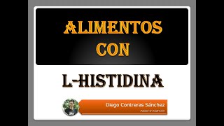 Alimentos que contienen HISTIDINA [upl. by Hadihsar]