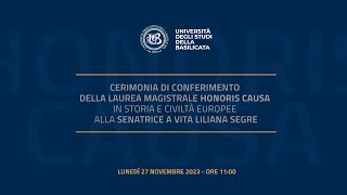 Laurea Magistrale Honoris Causa in Storia e Civiltà Europee alla Senatrice Liliana Segre [upl. by Ahidam25]