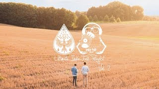 The Ultimate IndieFolk Playlist  Vol 2 [upl. by Yehc]