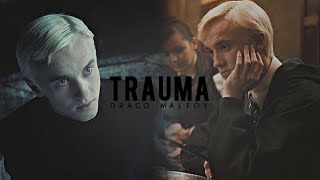 Draco Malfoy  Trauma [upl. by Sharai]