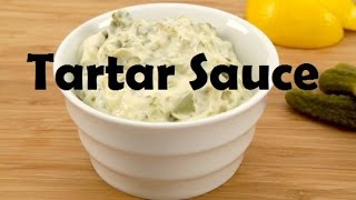 How to make Tartar Sauce from Scratch [upl. by Llerrac]