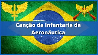 Canção da Infantaria da Aeronáutica [upl. by Hsihsa]