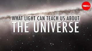 What light can teach us about the universe  Pete Edwards [upl. by Yeruoc]