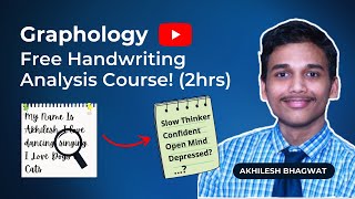 Free Graphology Handwriting Analysis Online Course  2hrs  Akhilesh Bhagwat  Graphologymadesimple [upl. by Radferd]