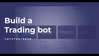 Cryptohopper Walkthrough Build A Trading Bot [upl. by Cerveny]