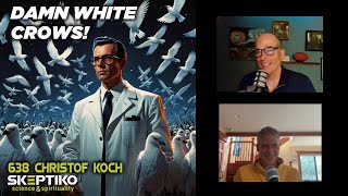 Christof Koch Damn White Crows 639 [upl. by Suiramed]