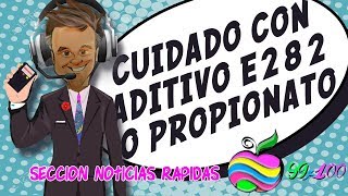 ¡Cuidado Con el Propionato o E282 aditivo común en alimentos [upl. by Aneelad]