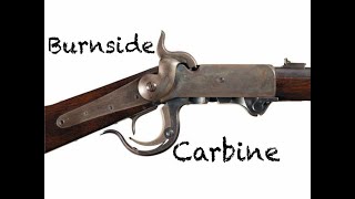 Civil War Cavalry Carbines The Burnside Carbine [upl. by Greta]