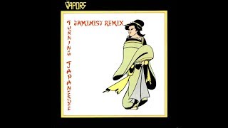 The Vapors  Turning Japanese Jaminist Remix [upl. by Berger53]