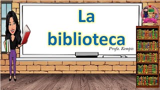 La biblioteca [upl. by Hyacinth]