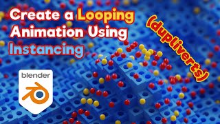 Looping Animation with Instanced Objects in Blender [upl. by Eanahs]