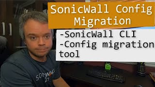 SonicWall configuration migration [upl. by Zeba]