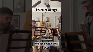 Phantom Voltage bari sax duo  Excerpt [upl. by Bollinger]