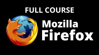 How to Use Firefox Full Tutorial [upl. by Dabney]