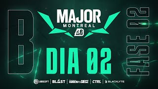 BLAST R6 MAJOR MONTREAL  PLAYOFFS  DIA 2  STREAM B [upl. by Irahk]