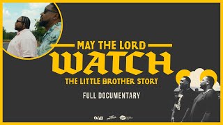 May the Lord Watch The Little Brother Story Full Documentary [upl. by Ammon]