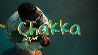 Jquan  Chakka Official Music Video [upl. by Yelram]